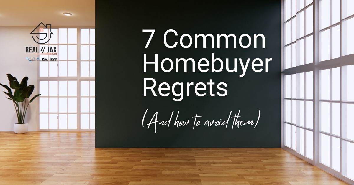 7 Common Homebuyer Regrets (And How To Avoid Them)