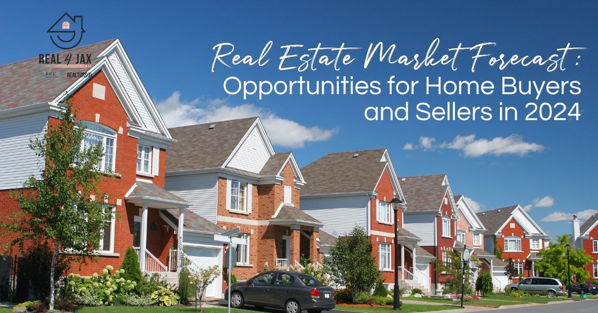 Real Estate Market Forecast: Opportunities for Home Buyers and Sellers in 2024