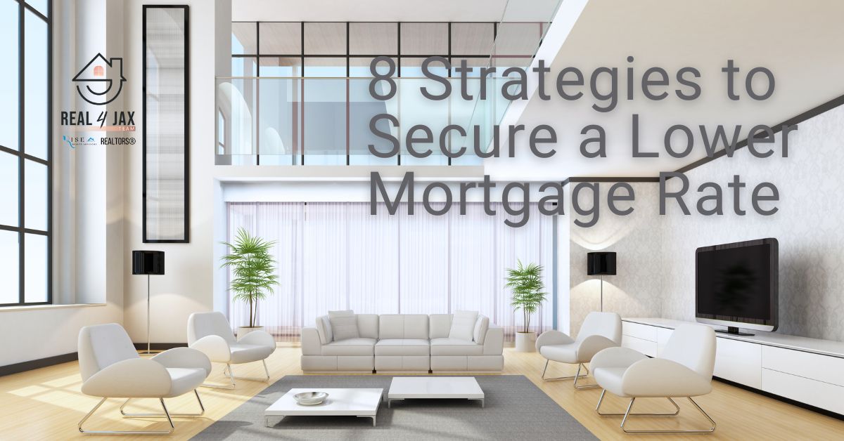 8 Strategies to Secure a Lower Mortgage Rate